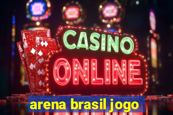 arena brasil jogo